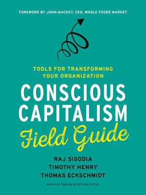 cover image of Conscious Capitalism Field Guide